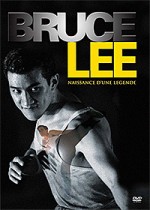 Bruce Lee - Naissance d'une légende