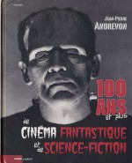 100 ans et plus de cinéma fantastique et de science-fiction