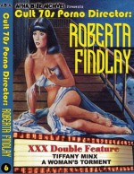Roberta Findlay: Tiffany Minx & Women's Torment
