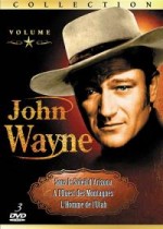 John Wayne : Sous le soleil de l'Arizona / A l'ouest des montagnes / L'homme de l'Utah